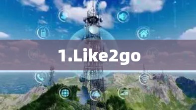 1.Like2go